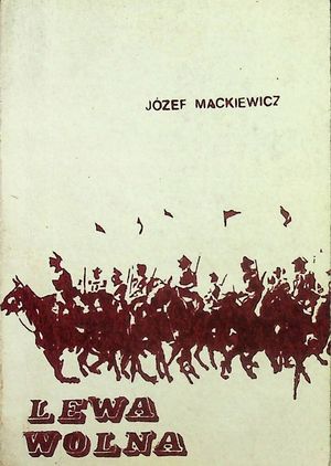 Józef Mackiewicz - Lewa Wolna